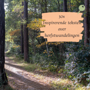 teksten over herfstwandelingen